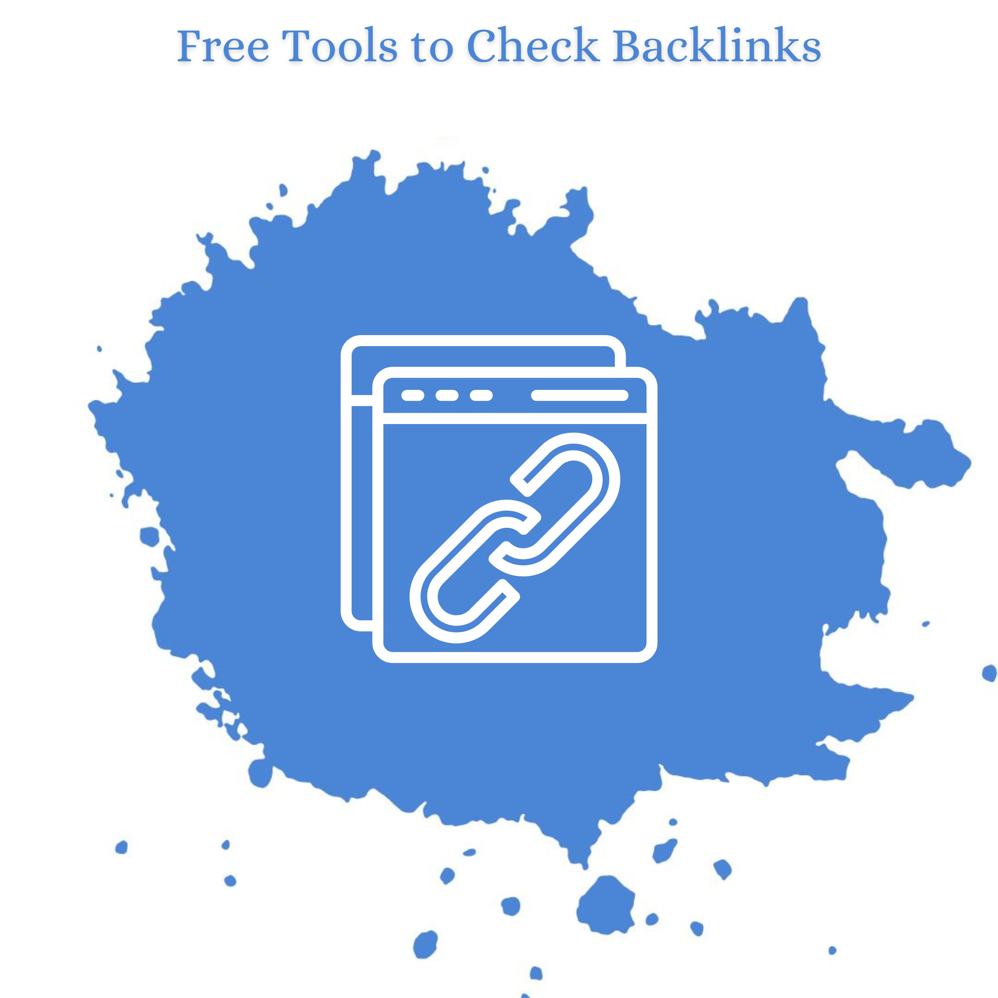 Free Tools to Check Backlinks | Free Backlink Checker Tools